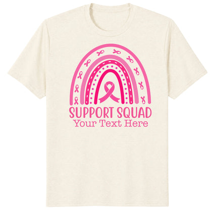 Custom Breast Cancer Support Squad Rainbow Shirt, Personalized Pink Ribbon Tee