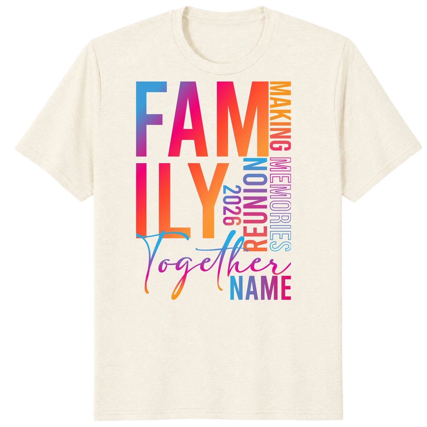 Colorful Family Together 2026 Shirt, Custom Reunion Name Tee