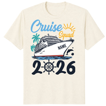 Cruise Squad 2026 Shirts, Custom Ship Name Family Vacation Tees